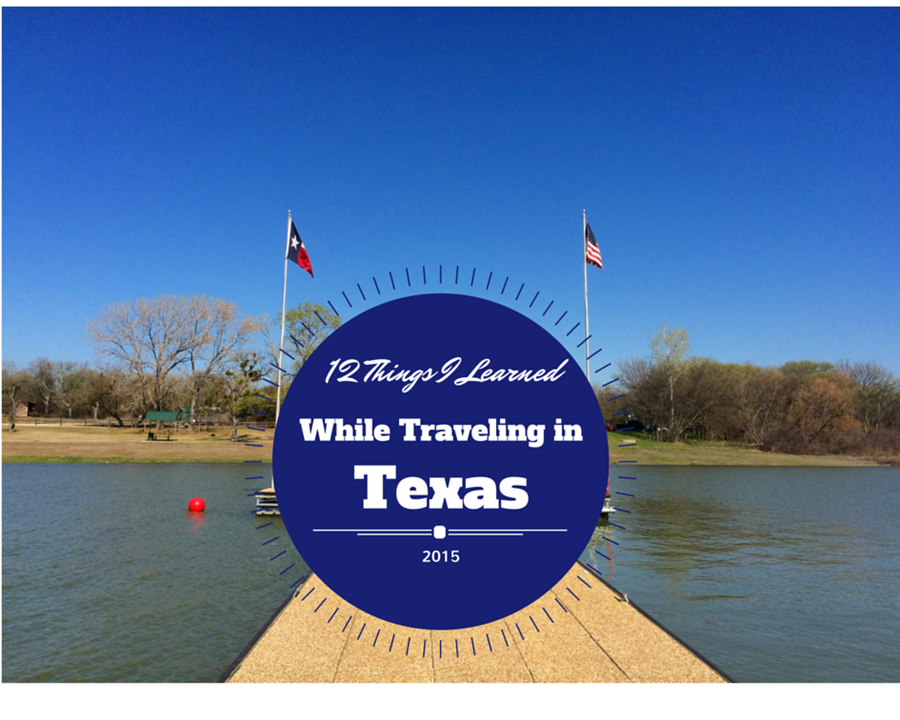12 Things I Learned While Traveling in Texas